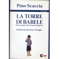 Pino Scaccia - La torre di Babele